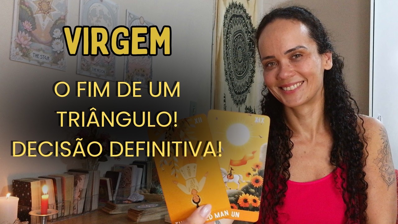 ♍TARÔ VIRGEM♍💔A ESCOLHA É DIFÍCIL, MAS ESSE TRIÂNGULO AMOROSO PRECISA SER ENCERRADO IMEDIATAMENTE!