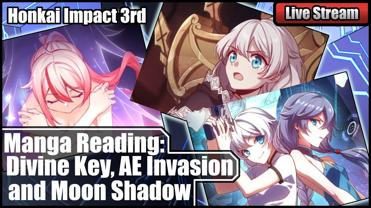 Honkai Manga: Divine Key, AE Invasion and Moon Shadow | Honkai Impact 3rd