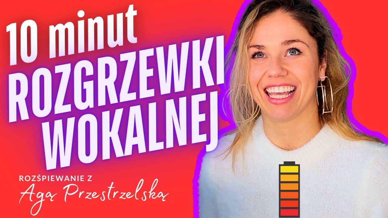 ROZGRZEJ GŁOS W 10 MINUT - Rozśpiewanie z Agą!