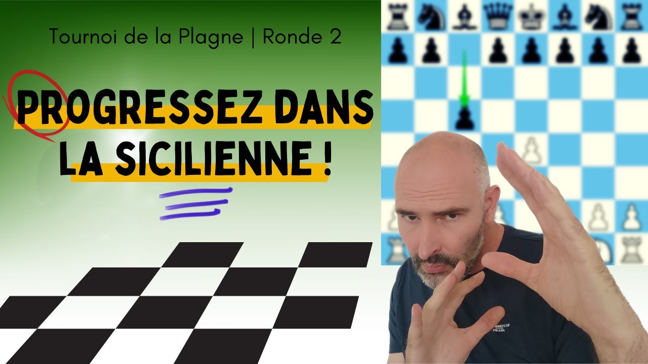 Progressez dans la d&eacute;fense sicilienne !