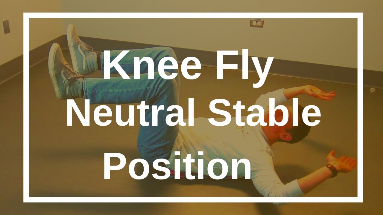 Knee Flying Nuetral Stable Position