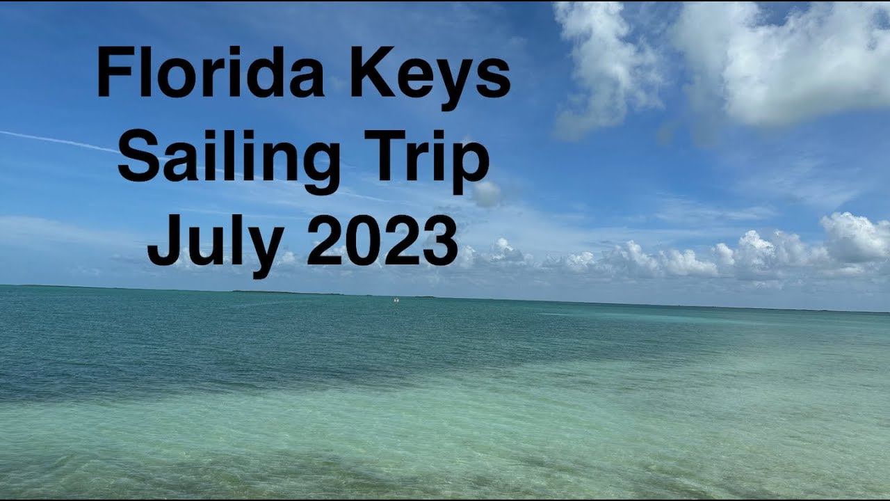Sailing Adventure In The Florida Keys