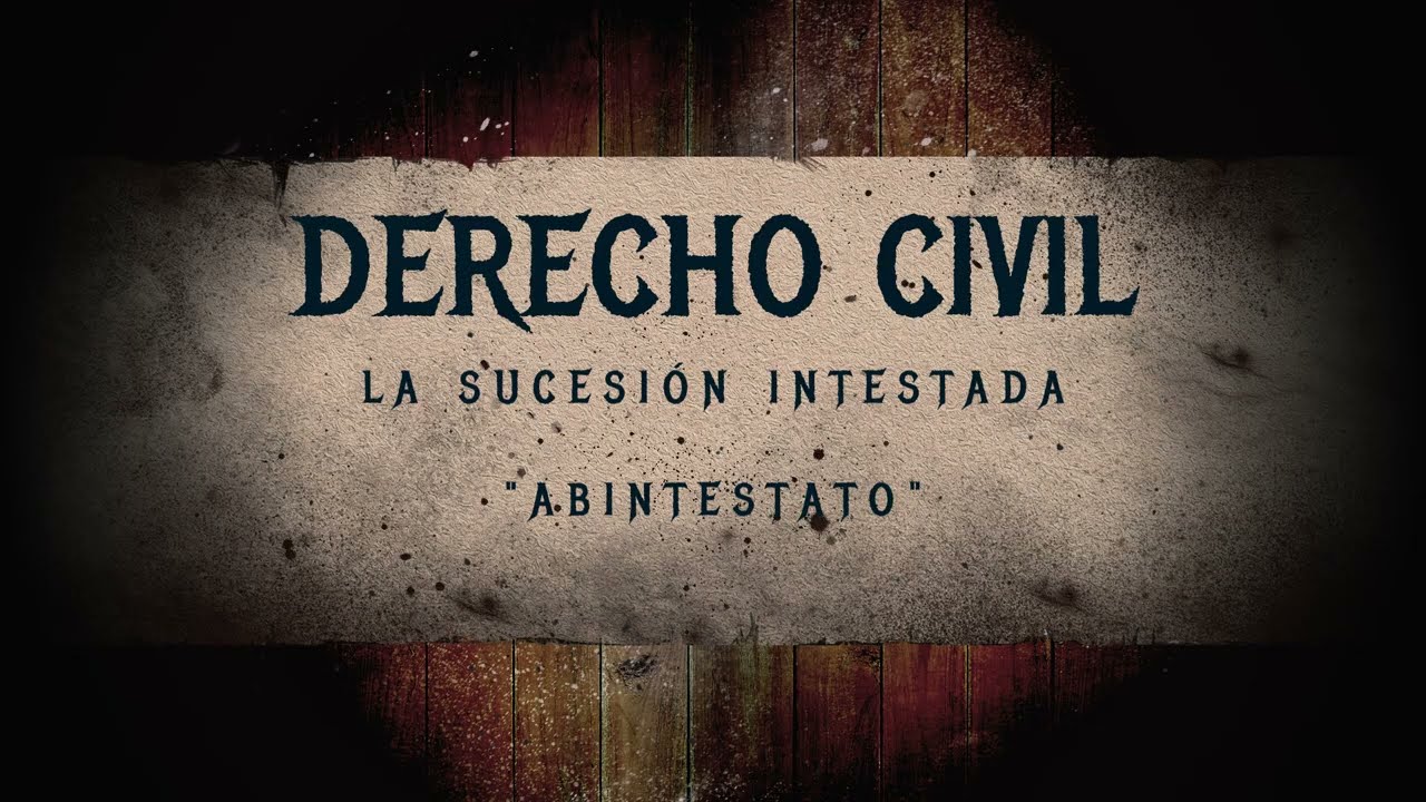 La sucesión intestada  o 