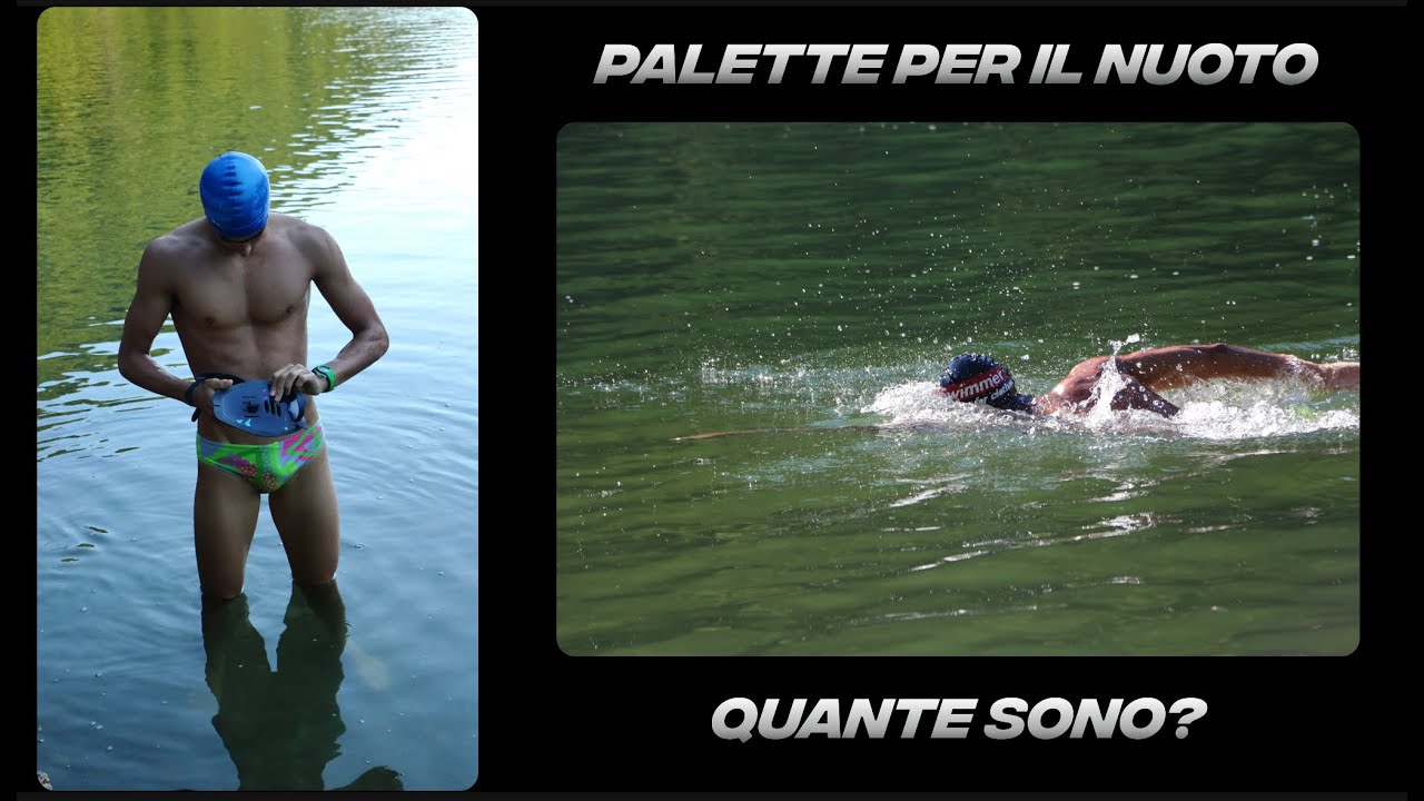 Perchè usare le Palette a nuoto? Le palette per il nuoto hanno senso? - consigli per l'utilizzo