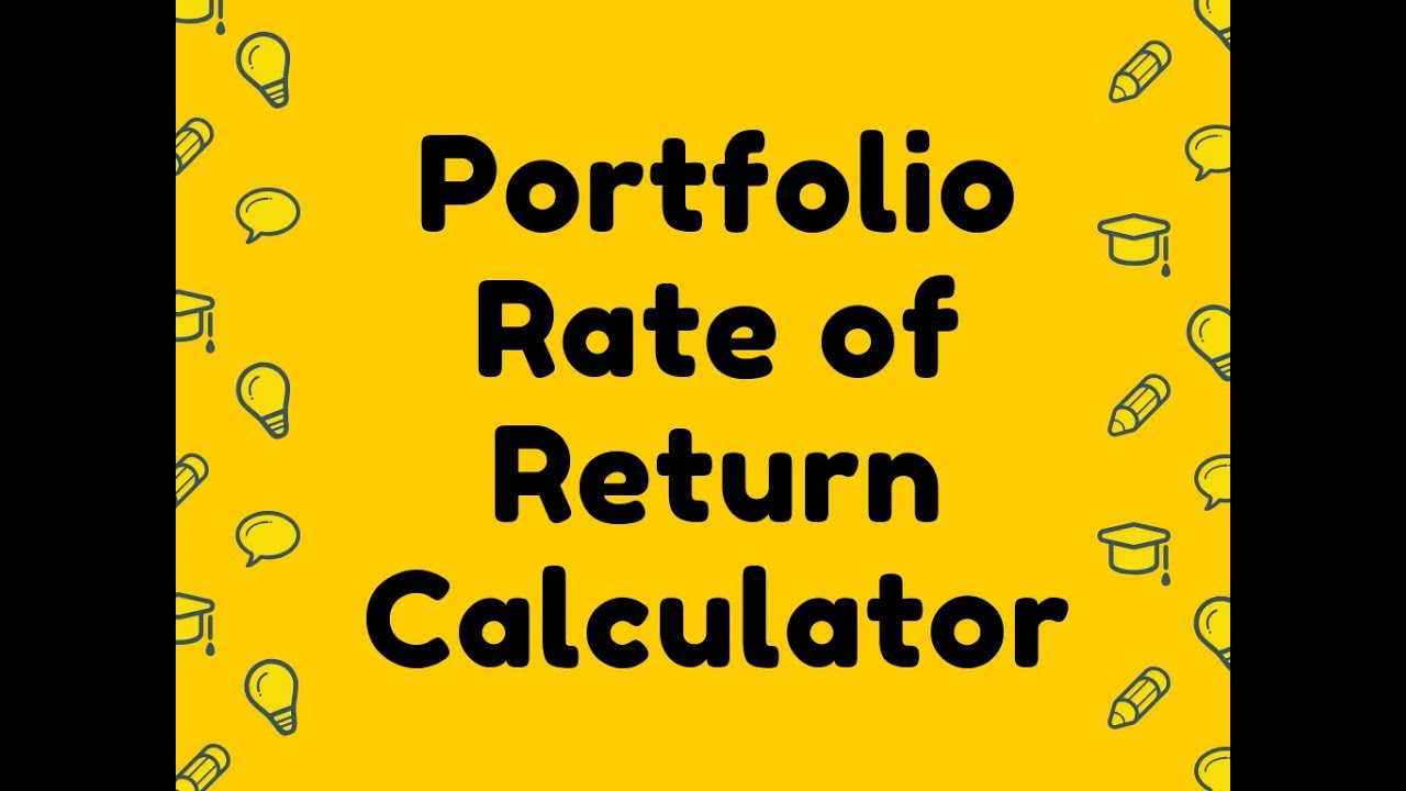 Portfolio Rate of Return Calculator
