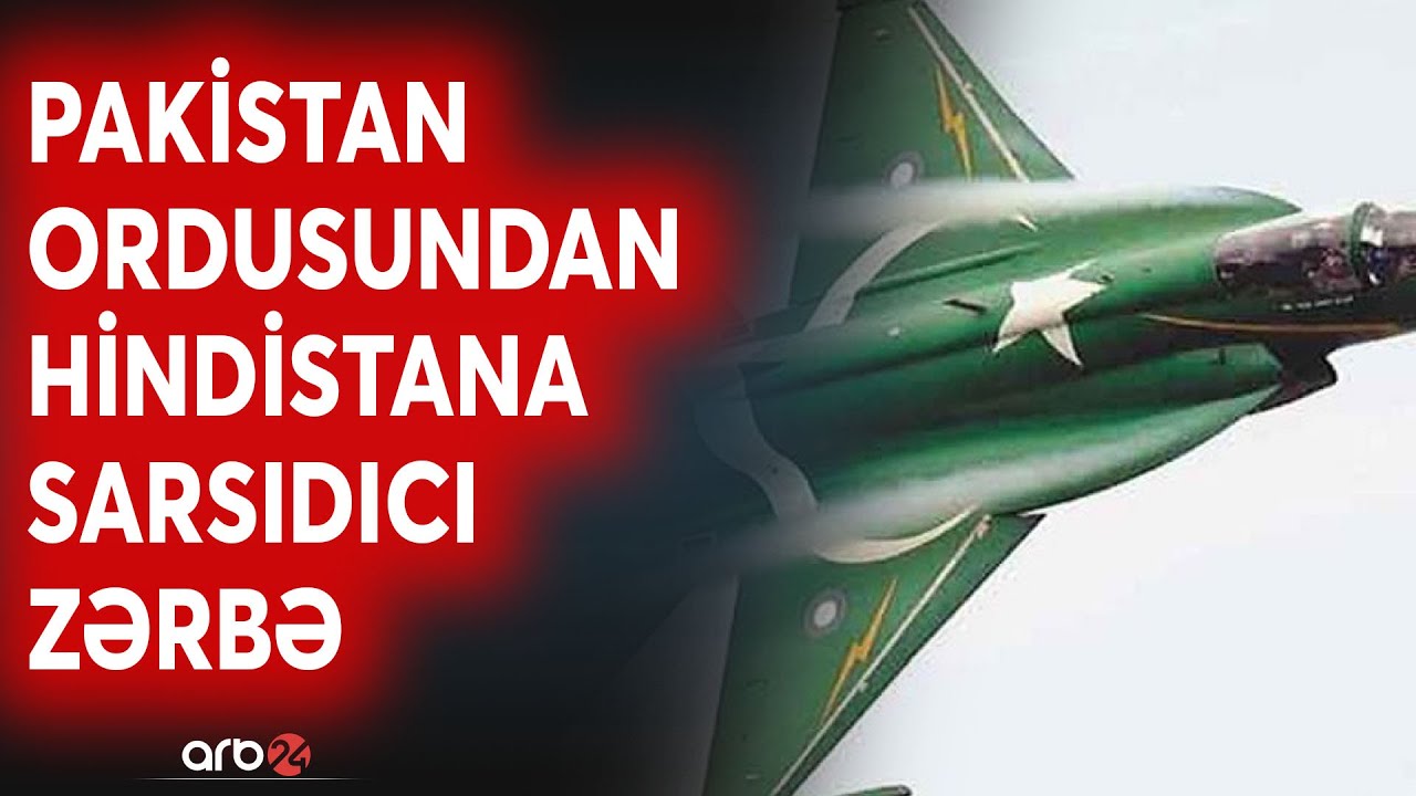 SON DƏQİQƏ! Pakistan Hindistan qırıcılarını səmada vurdu: Savaşın şiddəti artdı - CANLI