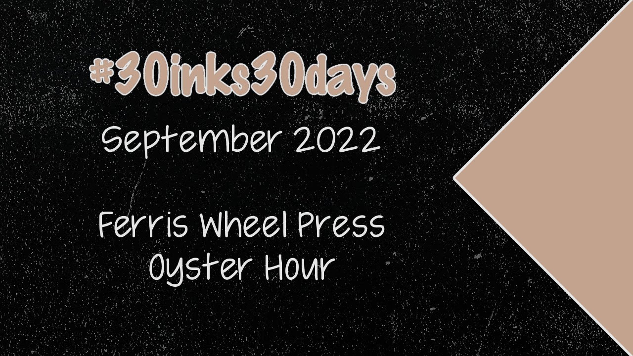 20) Ferris Wheel Press Oyster Hour | 