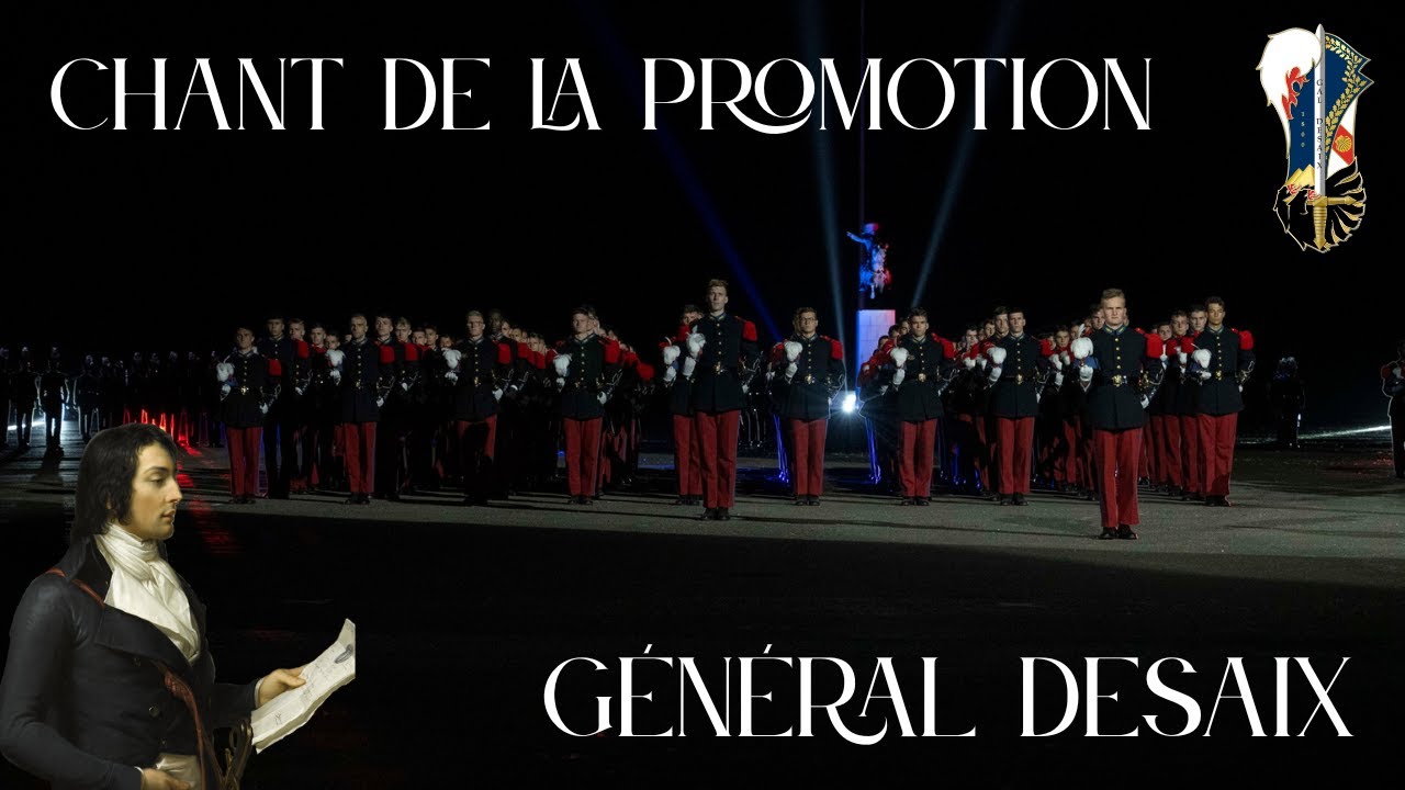 Chant de la Promotion Général Desaix - ESM Saint-Cyr
