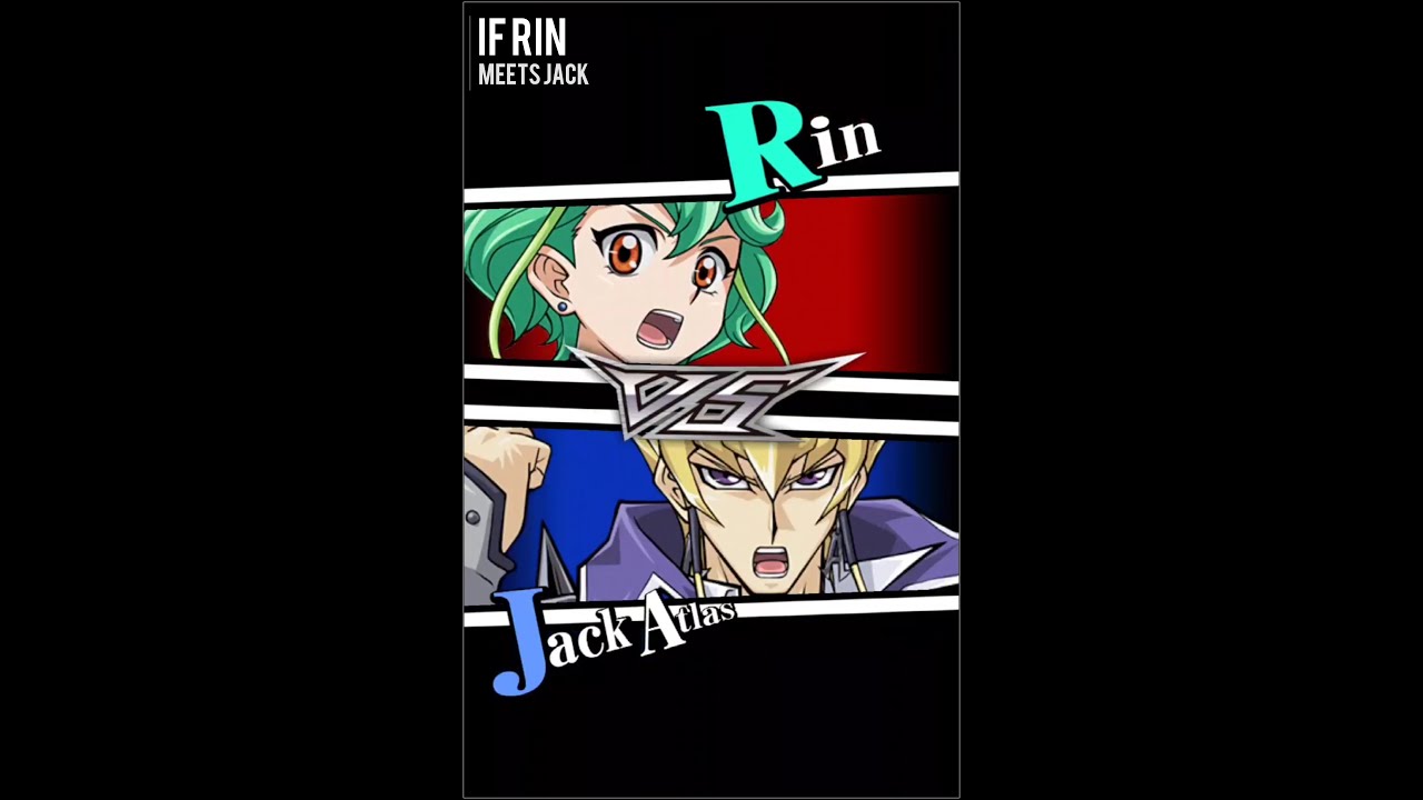Yugioh Duel Links - What happens if Rin meets Jack Atlas?