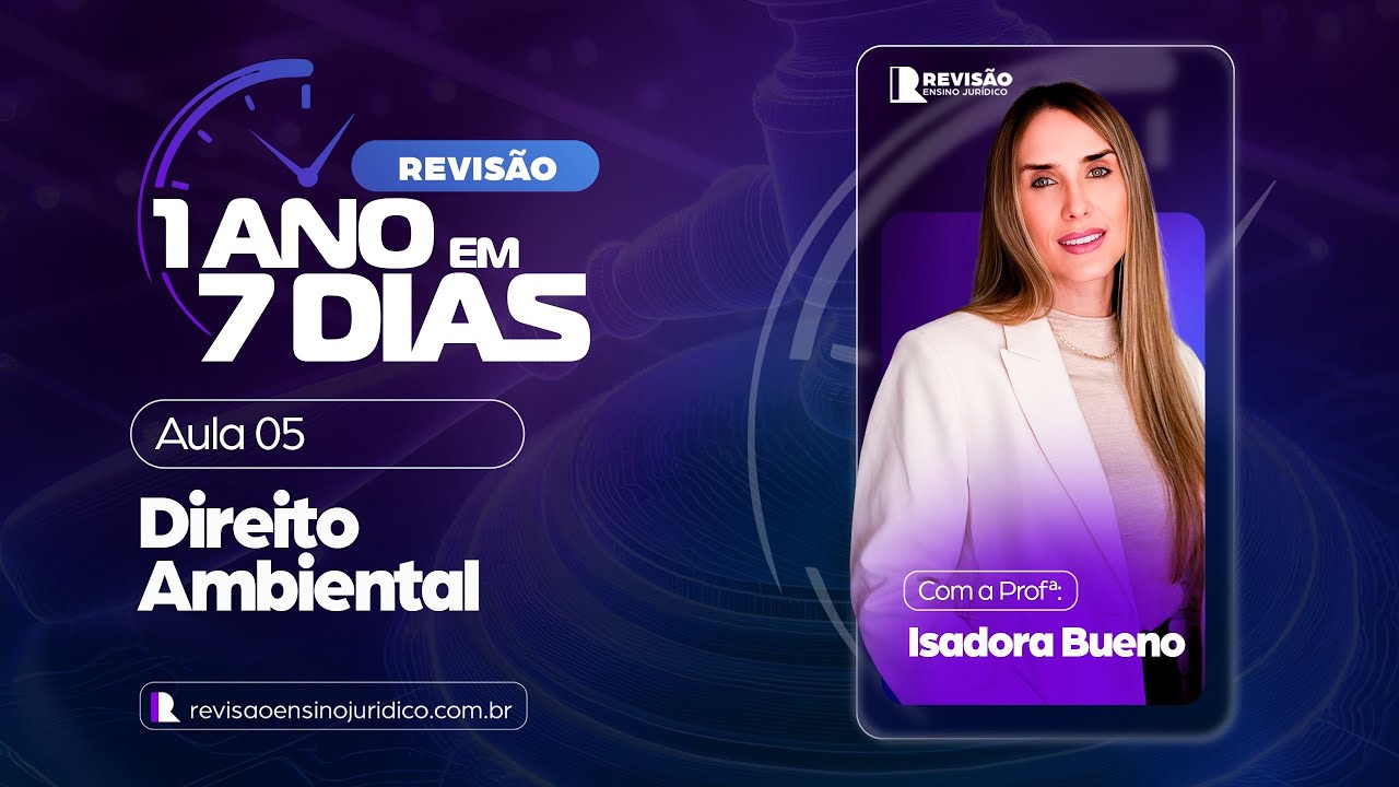 1 ANO em 7 DIAS: Atualização Jurisprudencial | Direito Ambiental – Profª  Isadora Bueno