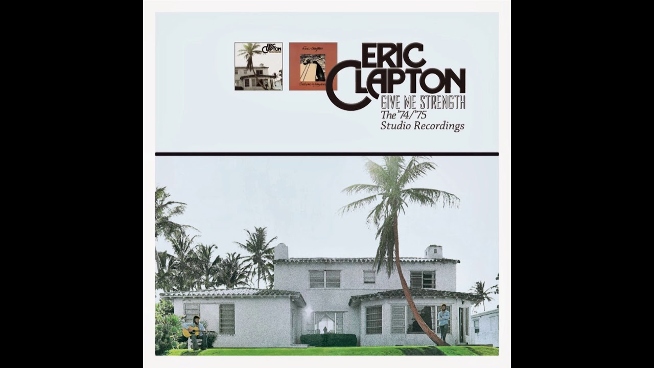 Eric Clapton ~Give Me Strength ~ 461 Ocean Boulevard (HQ Audio)
