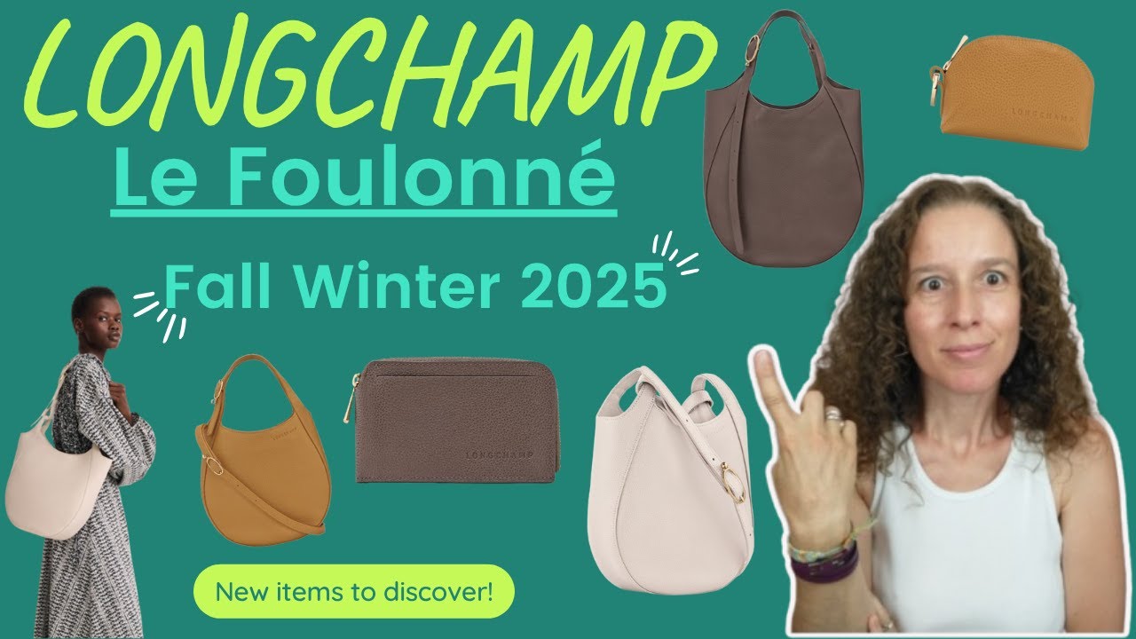 Let's review and discuss together about the new Longchamp Le Foulonné items from FW 2025 Collection