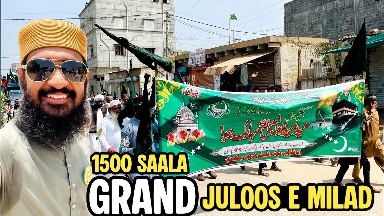 1500 Saala Grand Juloos e Milad 2025 | Eid Milad un Nabi ﷺ Karachi Main Shandar Jashan