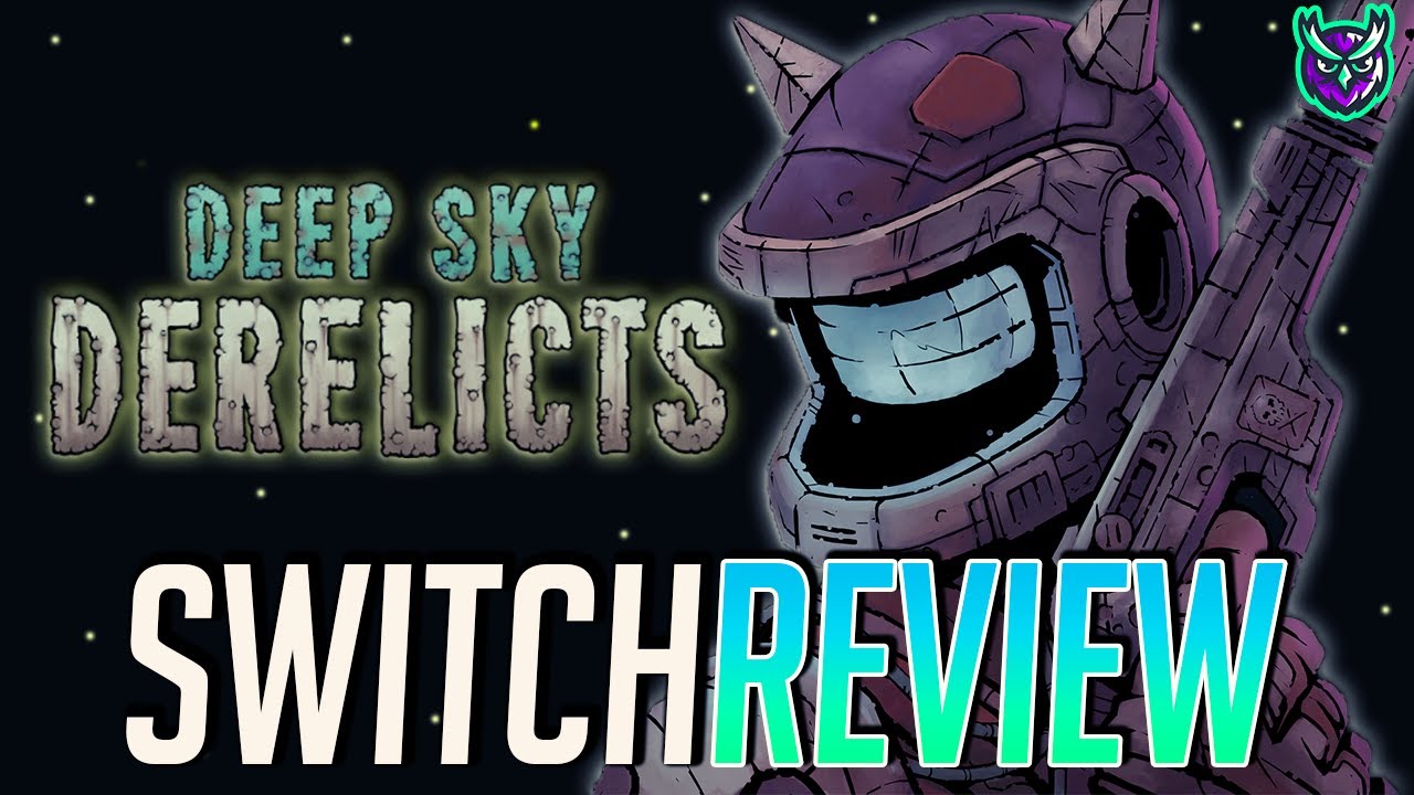 Deep Sky Derelicts Definitive Edition Switch Review - Dungeon Crawling in SPAAAAAACE!