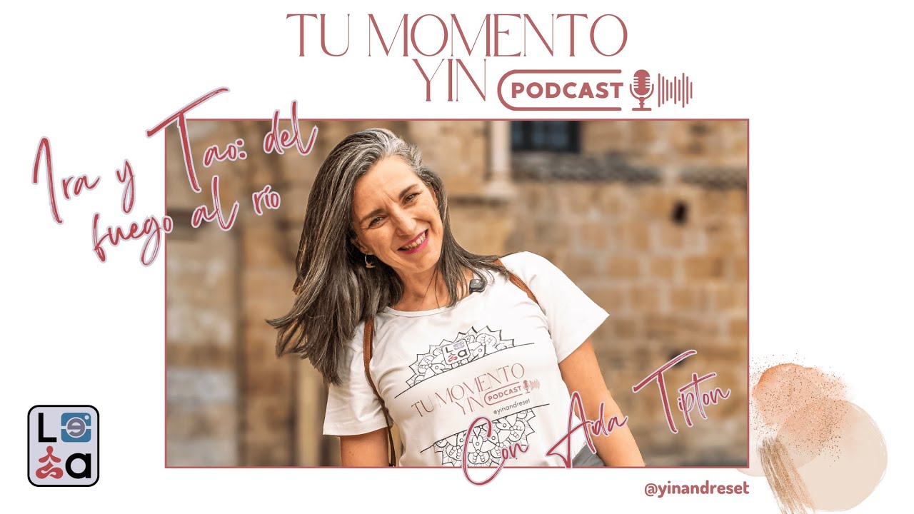T02#26 Ira y Tao: del fuego al r&iacute;o con Aida Tipton