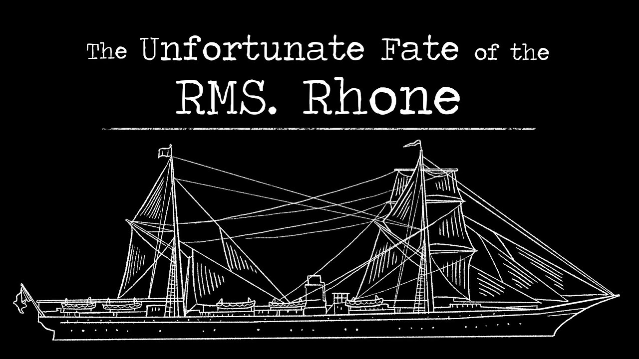The Unfortunate Fate of the RMS Rhone