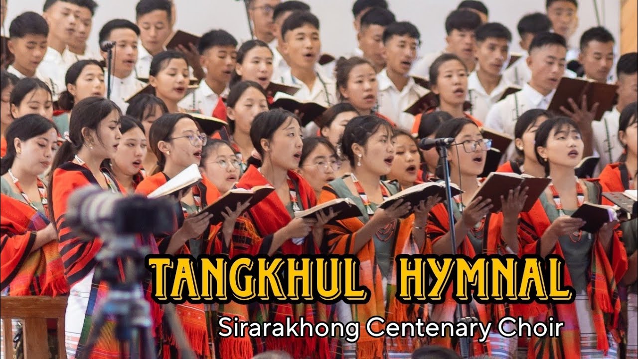 Sirarakhong Baptist Church Choir // Tangkhul Hymnal // Centenary Celebration 2024