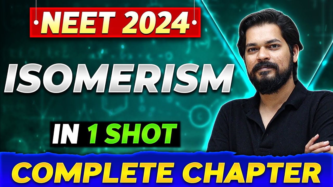 ISOMERISM in One Shot | Complete Chapter Of Organic Chemistry | NEET 2024