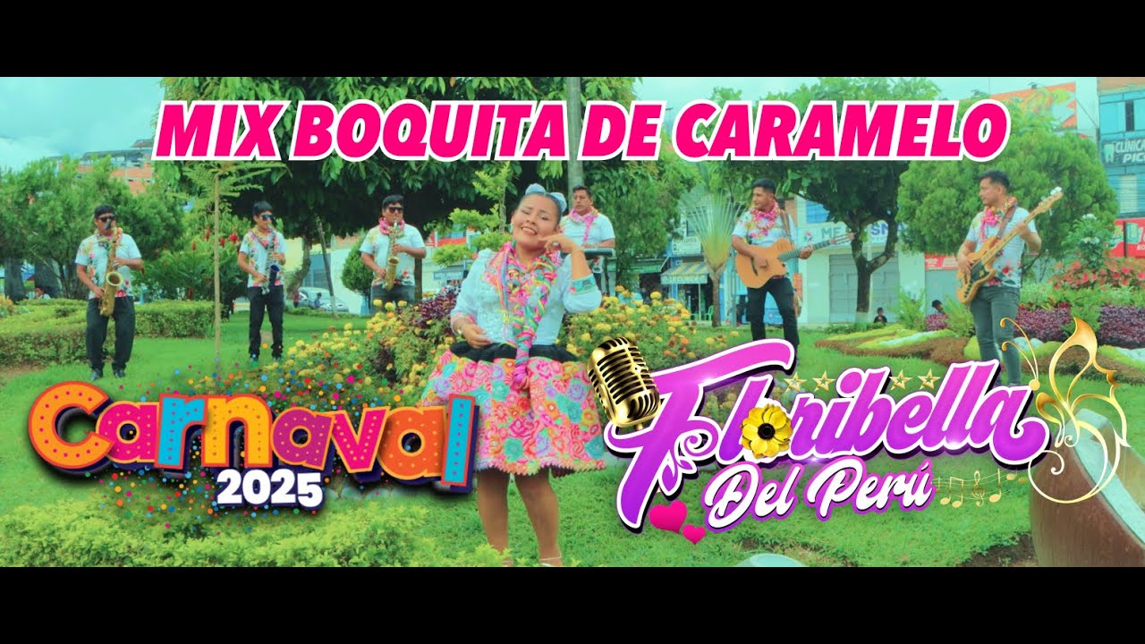 FLORIBELLA DEL PERÚ   MIX BOQUITA DE CARAMELO Carnaval 2025