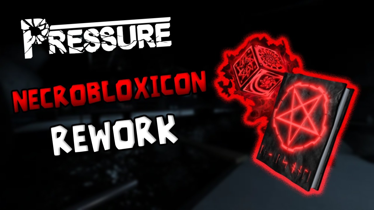 Roblox Pressure - Necrobloxicon Rework Showcase