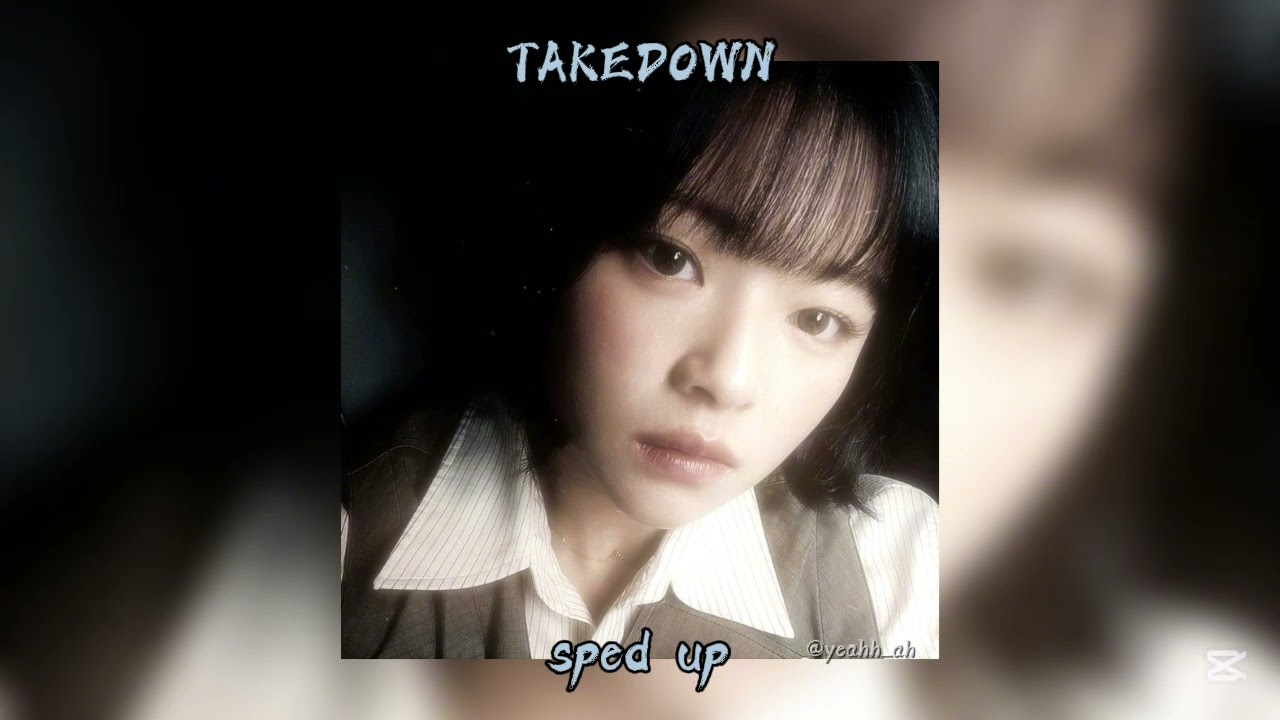 「 ✦ JEONGYEON &  JIHYO & CHAEYOUNG - TAKEDOWN - sped up ✦ 」