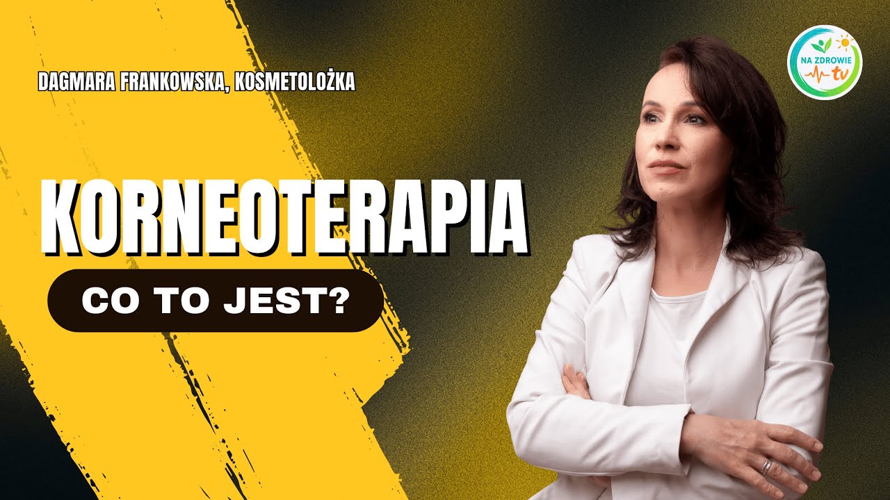 KORNEOTERAPIA: JAK NAPRAWIĆ BARIERE SKÓRNĄ? DAGMARA FRANKOWSKA
