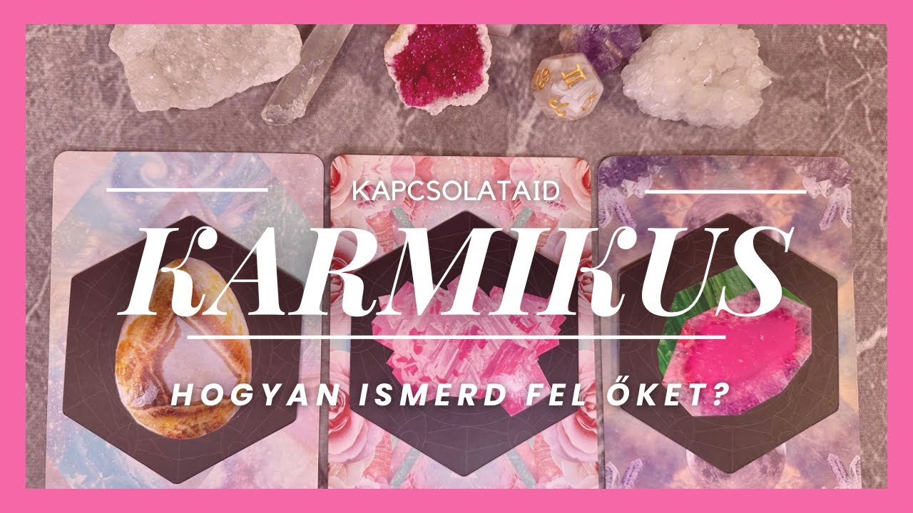 KARMIKUS KAPCSOLATAID! ✨🪽 HOGYAN ISMERD FEL ŐKET? 🙌