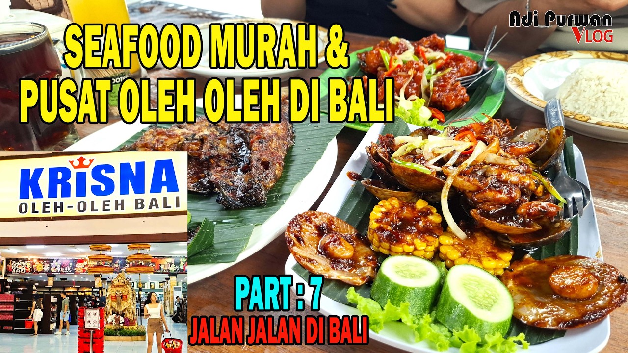 Makan Seafood Murah Di Bali & Beli Oleh Oleh Di Krisna | Toko Oleh Oleh Super Lengkap Di Bali - Bali