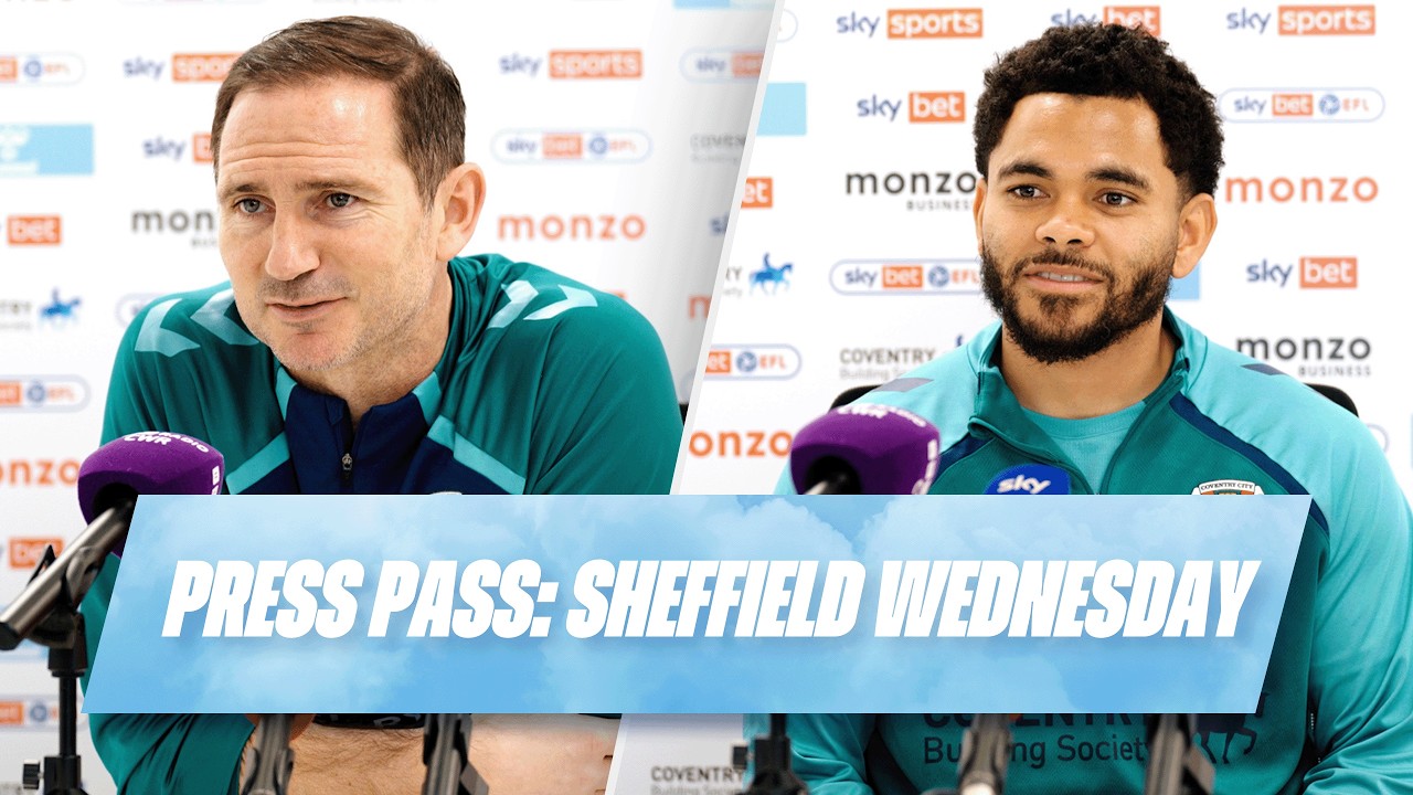 PRESS CONFERENCE | Frank Lampard and Jay Dasilva preview Sheffield Wednesday.