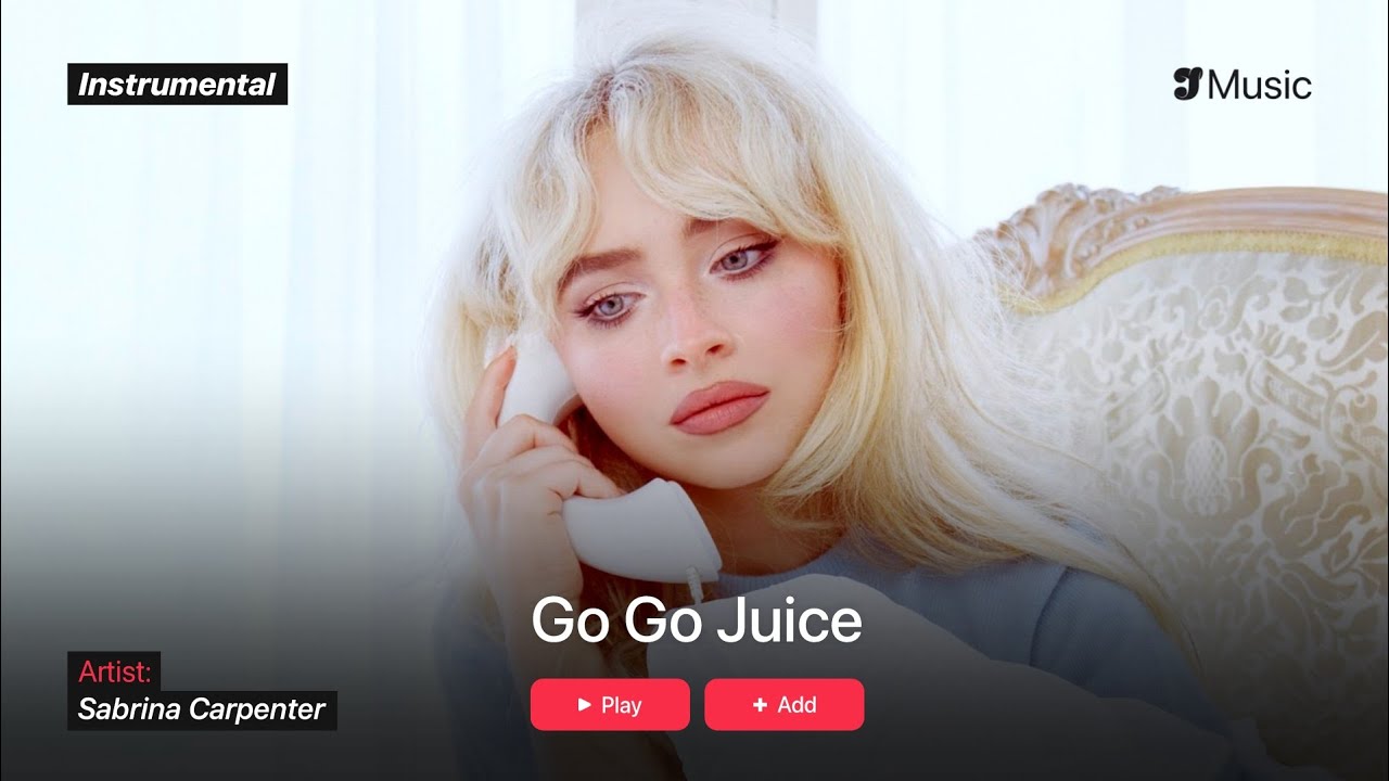 Sabrina Carpenter – Go Go Juice | Instrumental