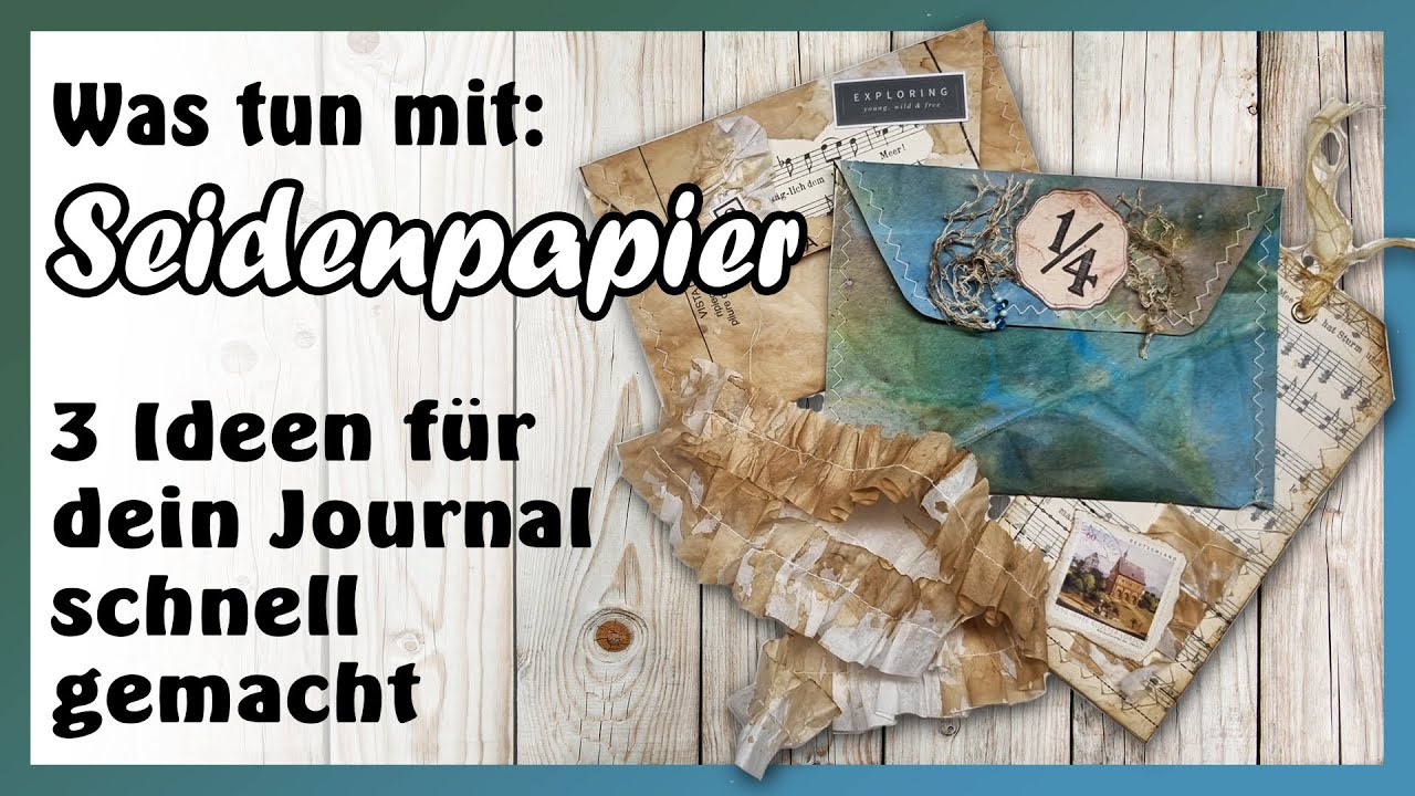 3 coole Ideen mit Seidenpapier - Dekoration für dein Journal - schnell und einfach