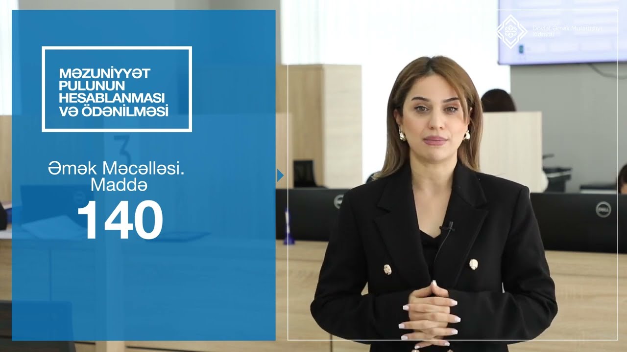 Vətəndaşa cavab: Məzuniyyət pulunun hesablanması və ödənilməsi qaydası necədir?