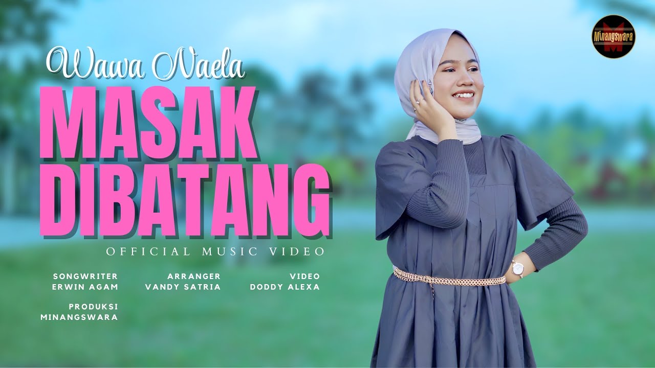 Wawa Naela - Masak Di Batang (Official Music Video)