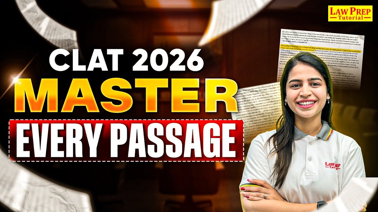 CLAT 2026: How to Approach Passages the Right Way | Solve CLAT Passages Like a Topper
