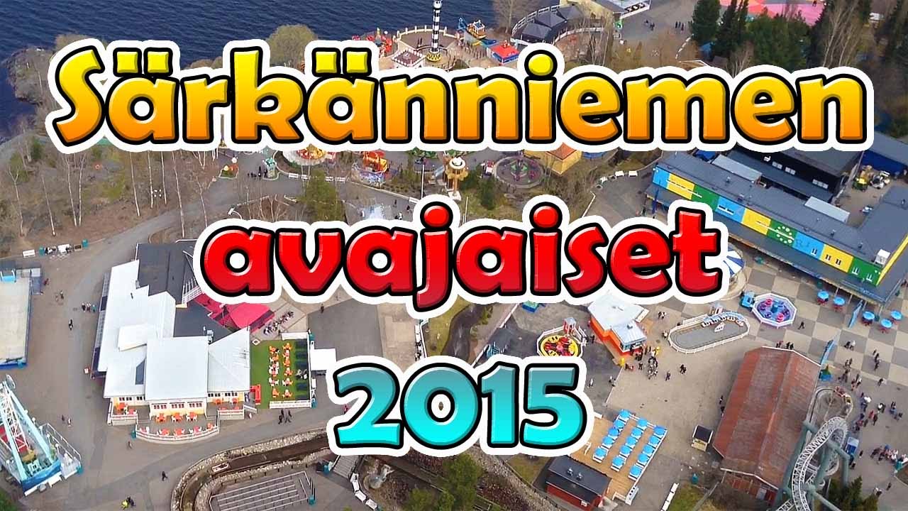Särkänniemen Avajaiset 2015