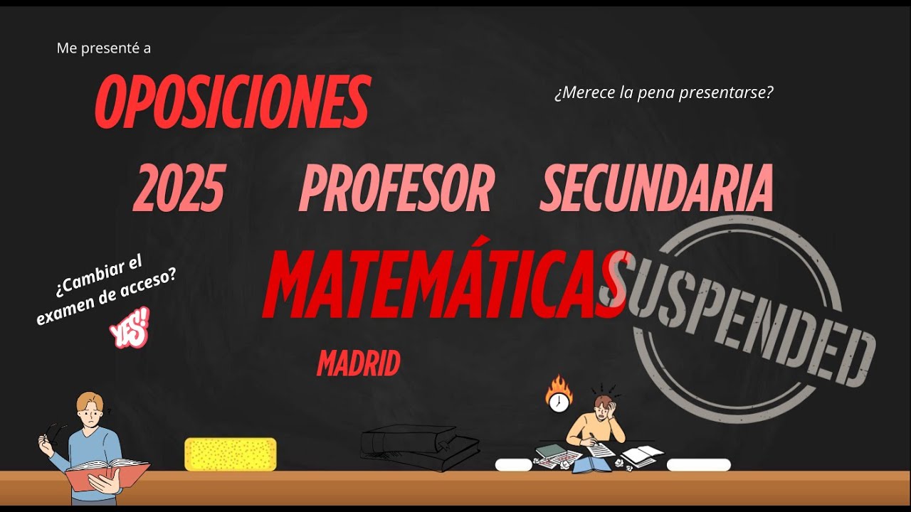 ❗  Oposiciones profesor Secundaria de Matemáticas 2025 Madrid ❗ De nuevo, menos APROBADOS que plazas