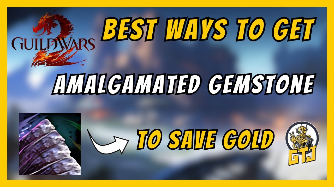 Best Ways to Get Amalgamated Gemstones in GW2 💎 & Save Gold for Legendaries! 💰