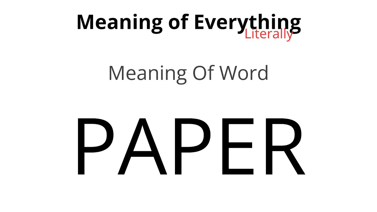 Meaning of Word - Paper Meaning
