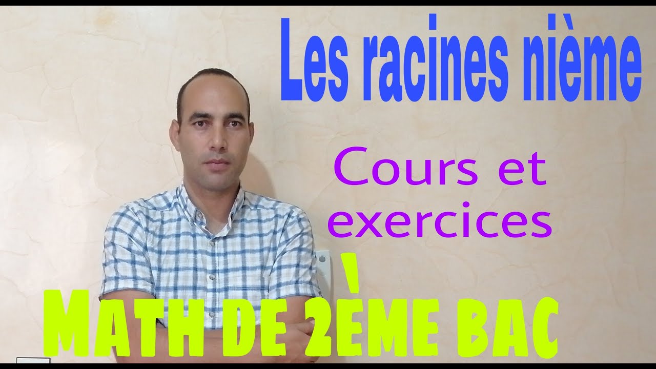 les racines nièmes (cours de la continuité)::::video10