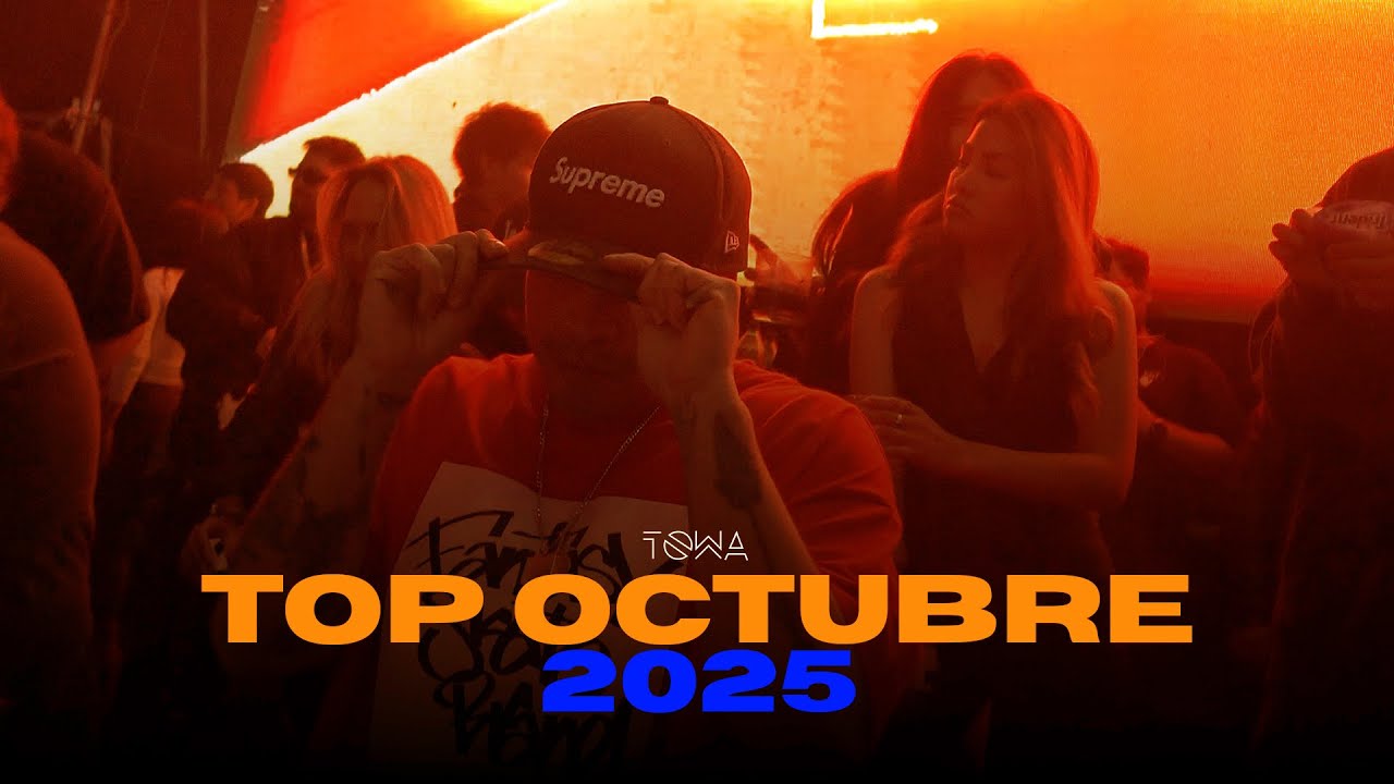 TOP OCTUBRE 2025 - TOWA (LATIN HOUSE, AFROHOUSE, TECH HOUSE, REGGAETON, LATINPOP, KAROL G, BEELE)