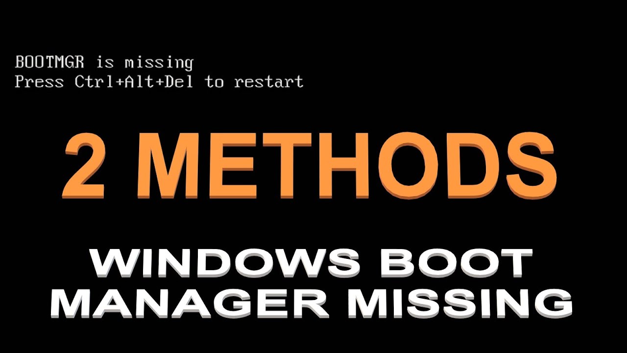 BOOTMGR IS MISSING HOW TO FIX ?