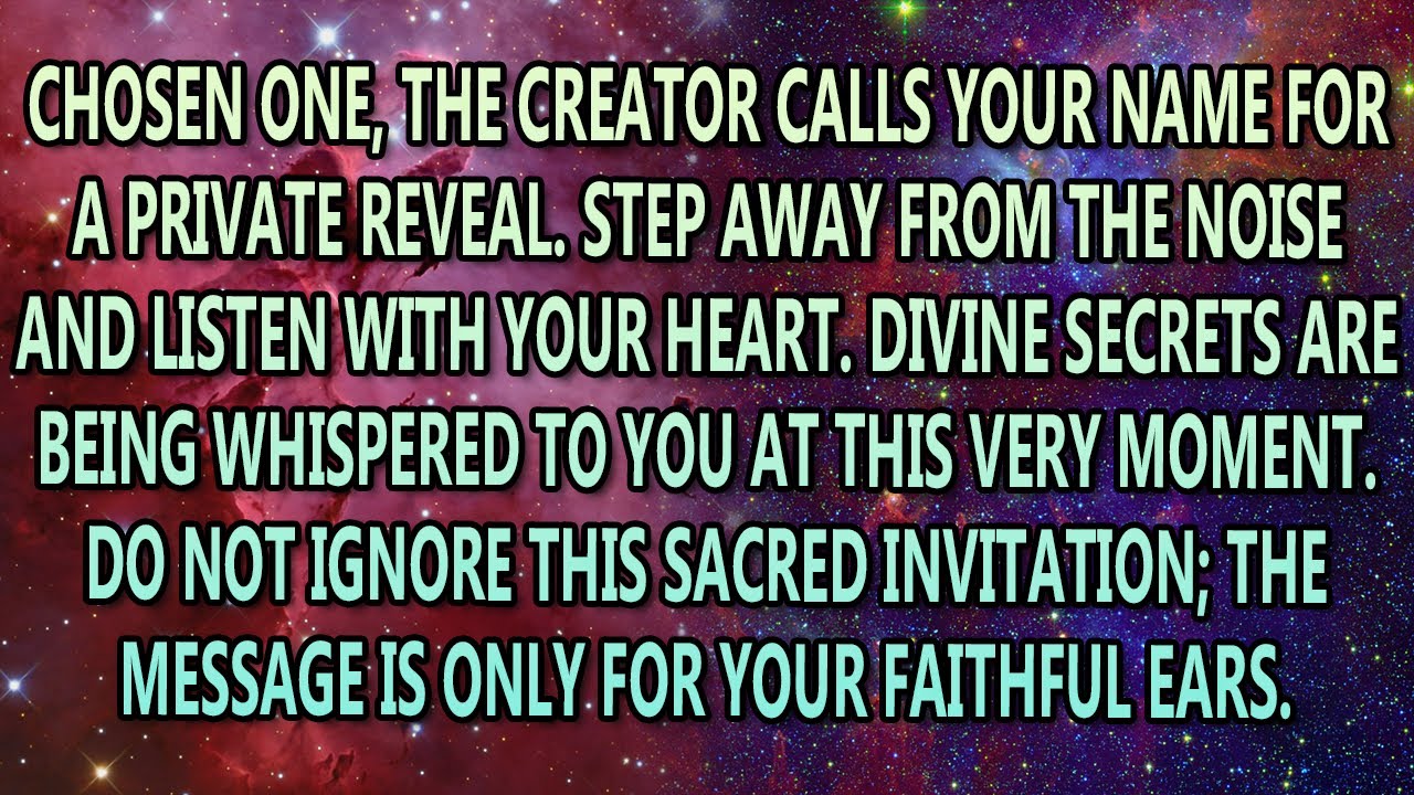 Chosen Ones, God Wants to Speak With You Privately Right Now — Listen Closely⚡