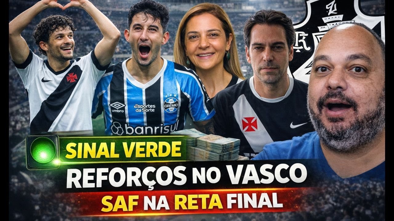 SINAL VERDE! VASCO AVANÇA POR REFORÇOS E SAF ENTRA NA RETA FINAL