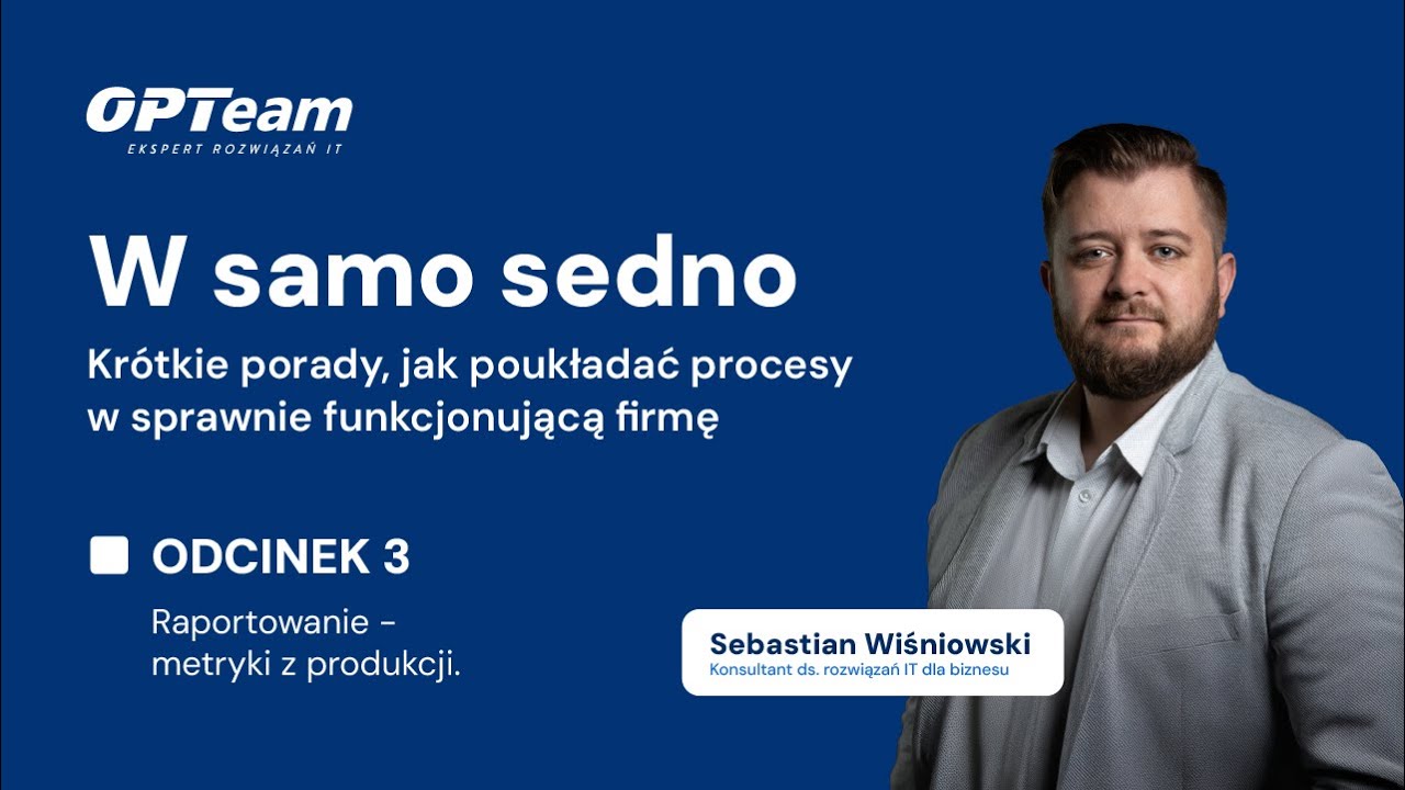 🎯 W samo sedno, odc. 3: Raportowanie &ndash; metryki z produkcji