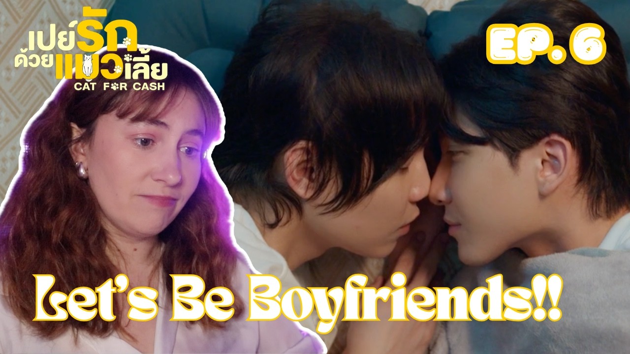 Cat For Cash (เปย์รักด้วยแมวเลี้ยง) | Episode 6 | MireiaTV Reaction Video