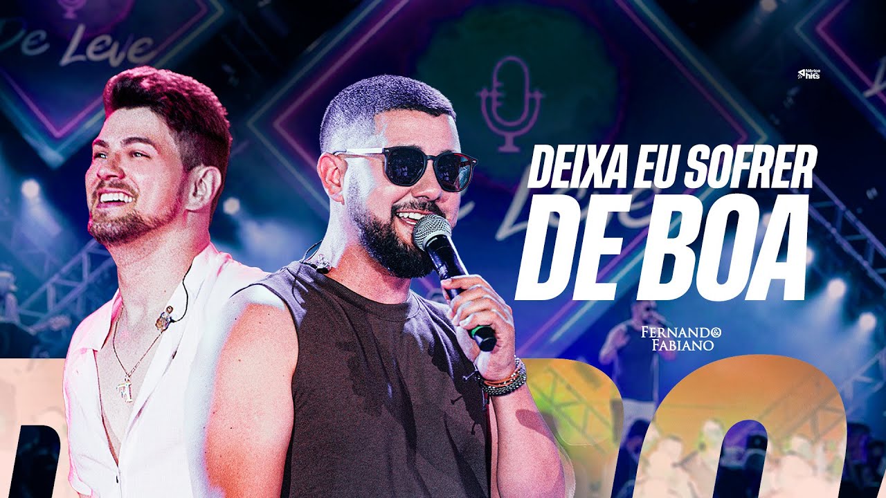 Fernando e Fabiano - Deixa Eu Sofrer de Boa