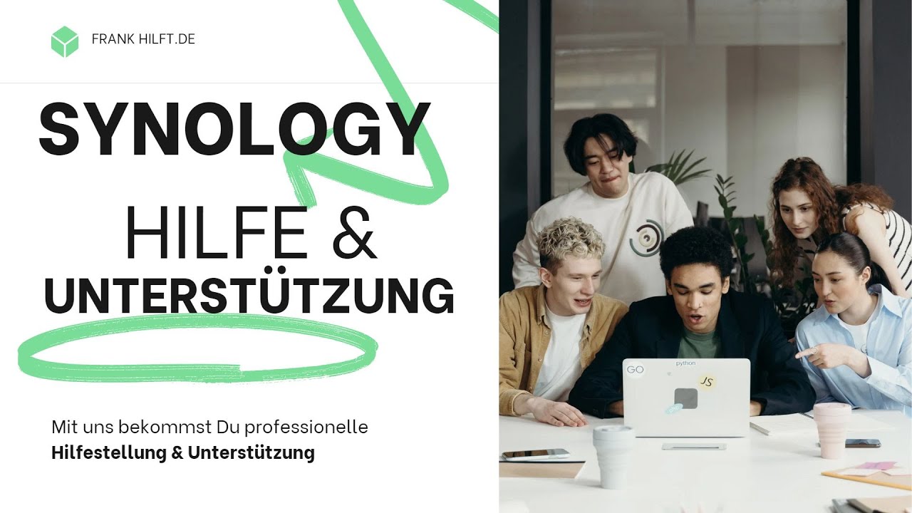 Synology Coaching - ✅ Erste Hilfe und Unterst&uuml;tzung mit Synology Einrichtung und Installation