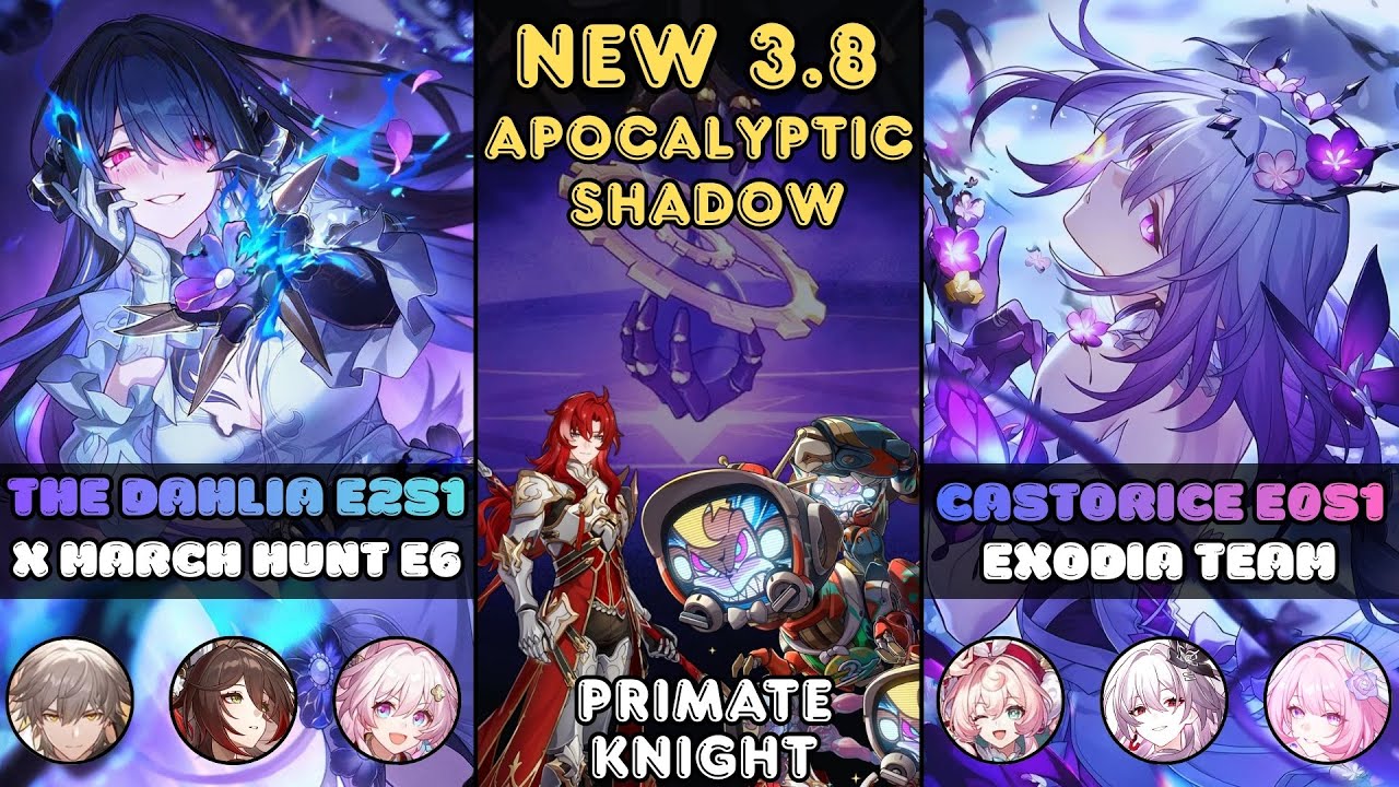 The Dahlia E2S1 x March 7th Hunt & Castorice E0S1 Exodia Team | New Apocalyptic Shadow 3.8 | Hsr 3.8