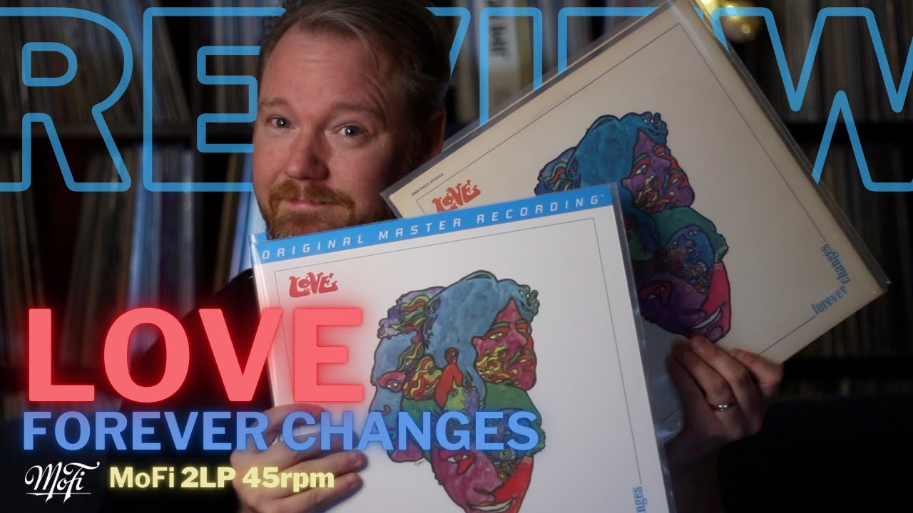 Love's Forever Changes: A Mobile Fidelity Review You Dont Want To Miss!