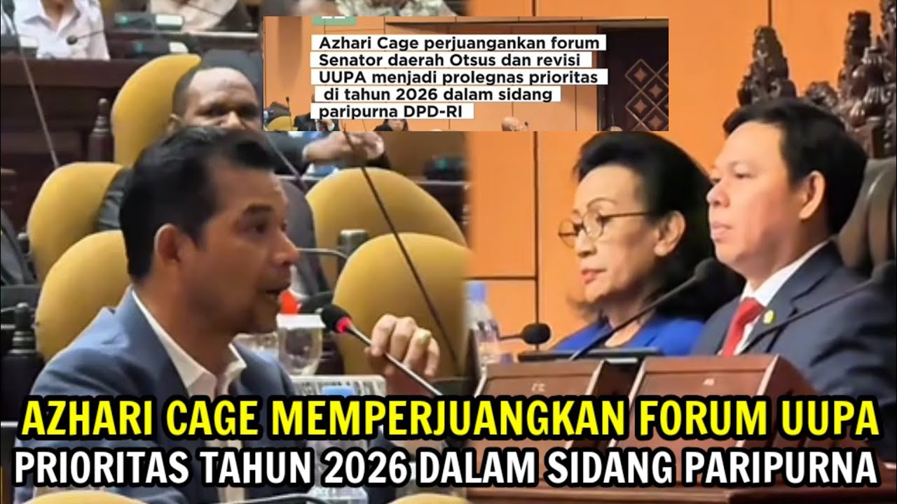 AZHARI CAGE MEMPERJUANGKAN FORUM UUPA MENJADI PRIORITAS DI TAHUN 2026 DALAM SIDANG PARIPURNA DPD-RI